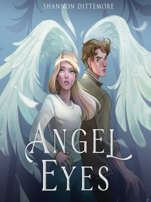 Title details for Angel Eyes by Shannon Dittemore - Available